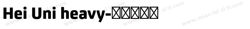 Hei Uni heavy字体转换